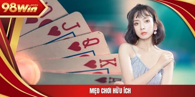 98win Tiến lên miền Nam Mẹo chơi hữu ích
